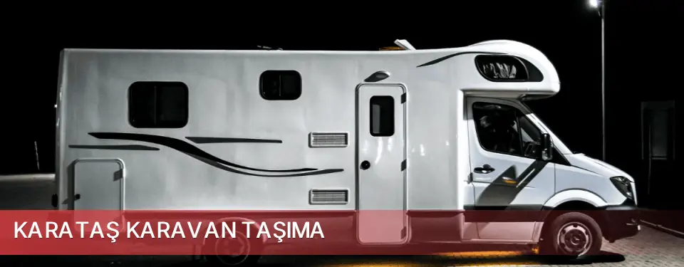 Karataş İlçemi Karavan Taşıma